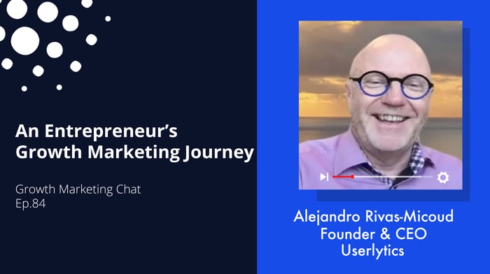 An Entrepreneur’s Growth Marketing Journey 